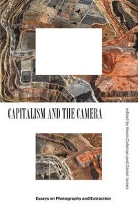 bokomslag Capitalism and the Camera