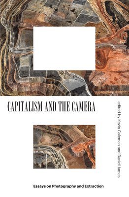 bokomslag Capitalism and the Camera