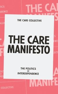 bokomslag The Care Manifesto