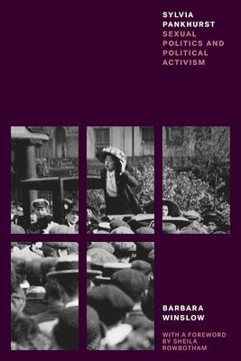 Barbara Winslow - Sylvia Pankhurst, Häftad