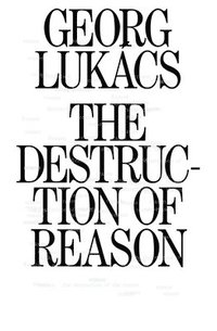 bokomslag The Destruction of Reason