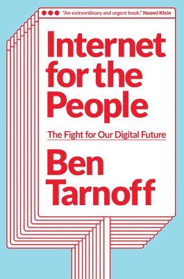 Ben Tarnoff - Internet for the People, Inbunden