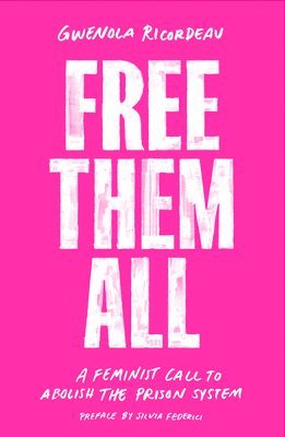 bokomslag Free Them All