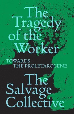 The Tragedy of the Worker 1