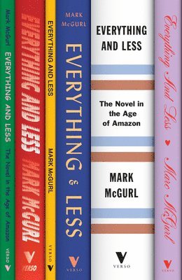 Mark McGurl, Mark Mcgurl - Everything and Less, Inbunden