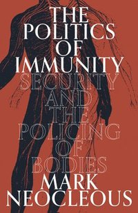 bokomslag The Politics of Immunity