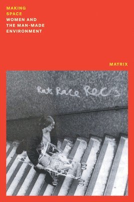 Matrix - Making Space, Häftad