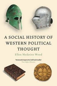 bokomslag A Social History of Western Political Thought
