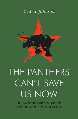 Cedric G. Johnson - Panthers Can't Save Us Now, Häftad