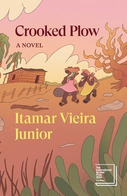 Itamar Viera Júnior, Itamar Viera Junior, Itamar Vieira Junior - Crooked Plow, Häftad
