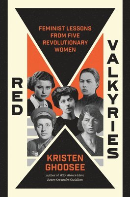 Kristen Ghodsee - Red Valkyries, Häftad