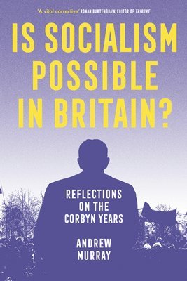 Is Socialism Possible in Britain? 1