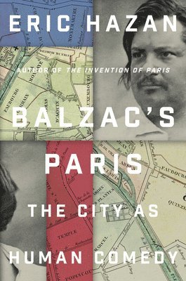 Eric Hazan - Balzac's Paris, Inbunden