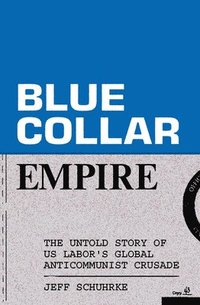 bokomslag Blue-Collar Empire