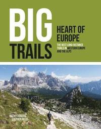 bokomslag Big Trails: Heart of Europe