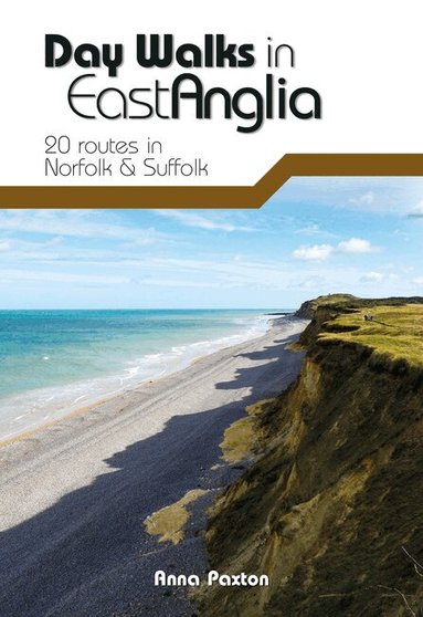 Anna Paxton - Day Walks in East Anglia, Häftad