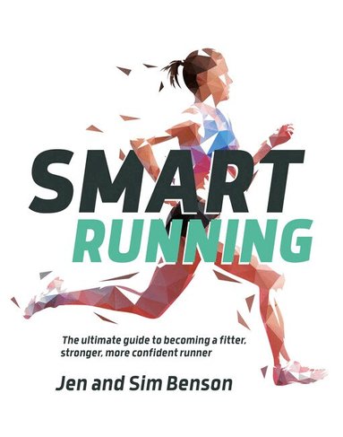 Jen Benson, Sim Benson - Smart Running, Häftad