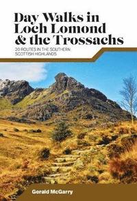 bokomslag Day Walks in Loch Lomond & the Trossachs