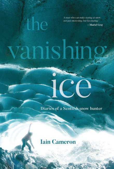 Iain Cameron - Vanishing Ice, Häftad