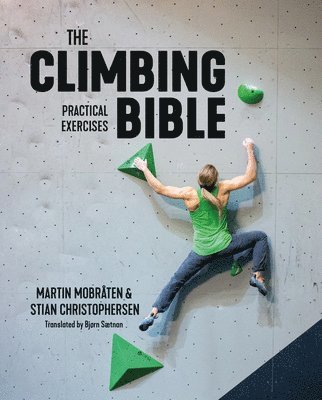 bokomslag The Climbing Bible: Practical Exercises