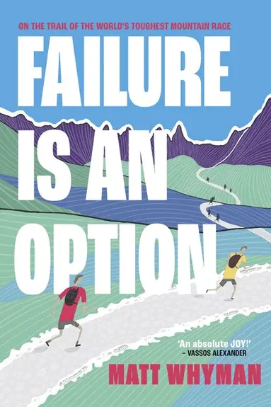 Matt Whyman - Failure is an Option, Häftad