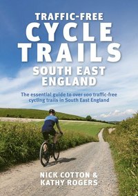 bokomslag Traffic-Free Cycle Trails South East England