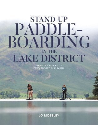 Stand-up Paddleboarding in the Lake District 1