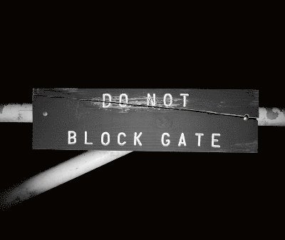 Do Not Block Gate 1