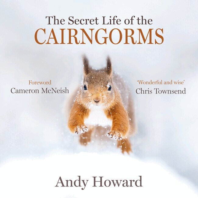 Andy Howard - Secret Life of the Cairngorms, Häftad