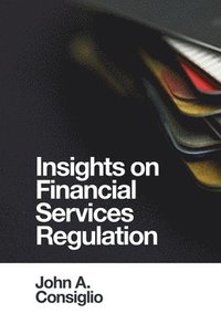 bokomslag Insights on Financial Services Regulation