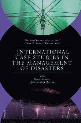 International Case Studies in the Management of Disasters 1