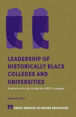 Leadership of Historically Black Colleges and Universities 1