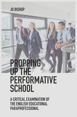 bokomslag Propping up the Performative School