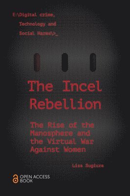 Lisa Sugiura, UK) Sugiura, Lisa (University of Portsmouth, Asher Flynn - Incel Rebellion, Häftad