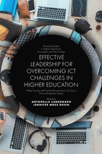 bokomslag Effective Leadership for Overcoming ICT Challenges in Higher Education