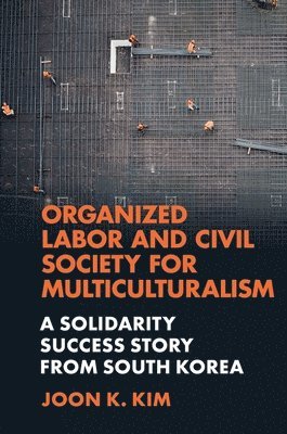 Organized Labor and Civil Society for Multiculturalism 1