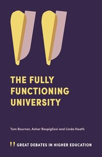 bokomslag The Fully Functioning University