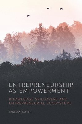 Entrepreneurship as Empowerment 1