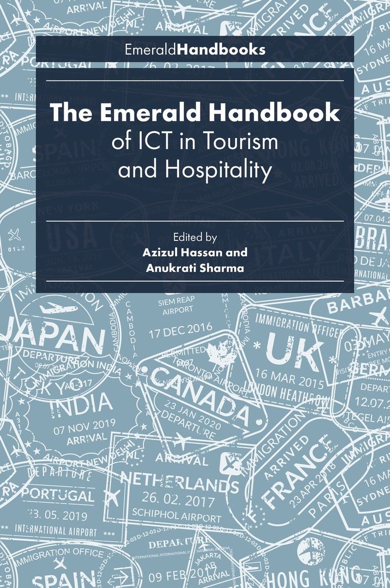 Azizul Hassan, Anukrati Sharma, UK) Hassan, Azizul (The Tourism Society, India) Sharma, Anukrati (University of Kota - Emerald Handbook of ICT in Tourism and Hospitality, Inbunden