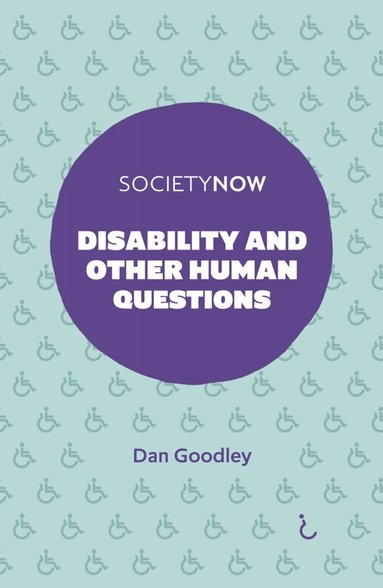 Dan Goodley - Disability and Other Human Questions, Häftad