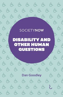 Disability and Other Human Questions 1