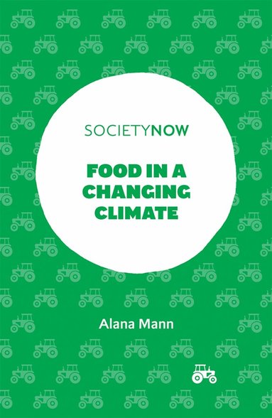 Alana Mann - Food in a Changing Climate, Häftad