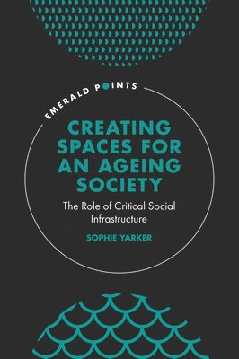 Creating Spaces for an Ageing Society 1