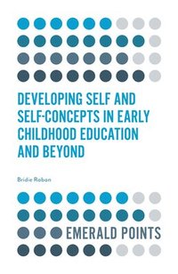 bokomslag Developing Self and Self-Concepts in Early Childhood Education and Beyond