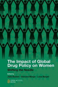 bokomslag The Impact of Global Drug Policy on Women