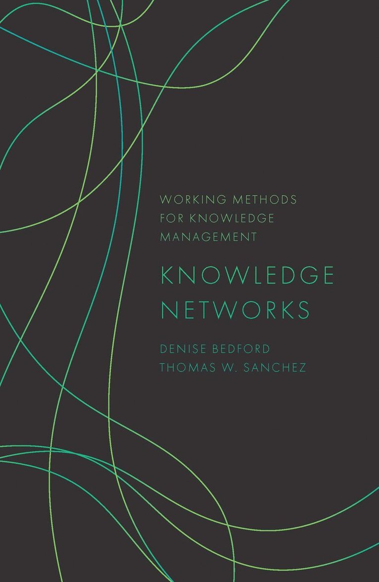 Denise Bedford, Thomas W. Sanchez, USA) Bedford, Denise (Georgetown University, USA) Sanchez, Thomas W. (Urban Affairs and Planning at Virginia Tech - Knowledge Networks, Inbunden