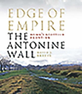 Edge of Empire, Rome's Scottish Frontier 1