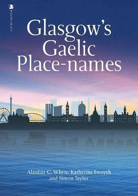 Glasgow's Gaelic Place-names 1