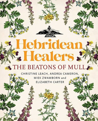 Christine Leach, Andrea Cameron, Miek Zwamborn, Elizabeth Carter - Hebridean Healers, Häftad