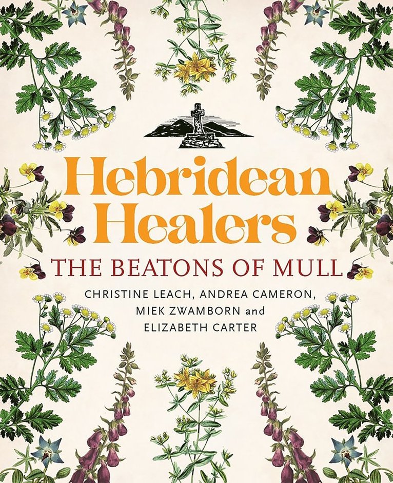 Christine Leach, Andrea Cameron, Miek Zwamborn, Elizabeth Carter - Hebridean Healers, Häftad